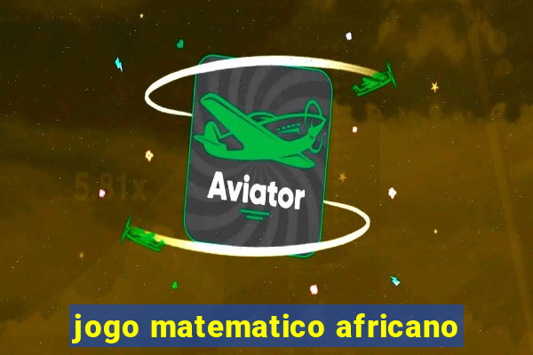 jogo matematico africano